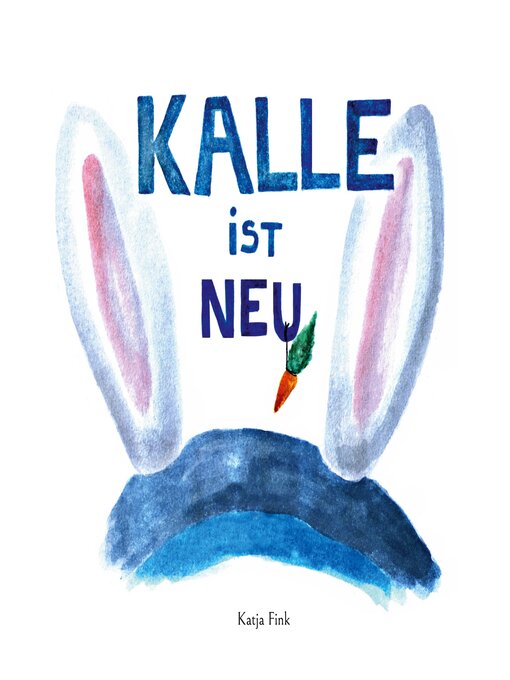 Title details for Kalle ist neu by Katja Fink - Available